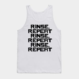 Rinse Repeat Tank Top